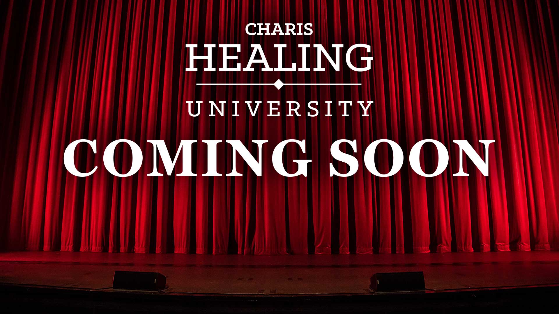 Coming Soon: Charis Healing University
